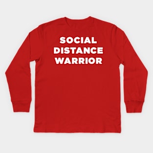 Social Distance Warrior coronavirus Kids Long Sleeve T-Shirt